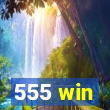 555 win